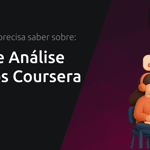 Curso de Análise de Dados Coursera: Tudo que Você Precisa Saber