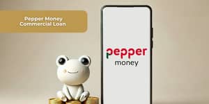 Pepper Money Commercial Loan: See everything you need to know