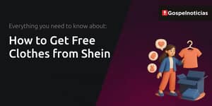 How to Get Free Clothes from Shein: Everything You Need to Know