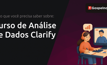 Curso de Análise de Dados Clarify: Tudo que Você Precisa Saber