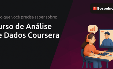 Curso de Análise de Dados Coursera: Tudo que Você Precisa Saber