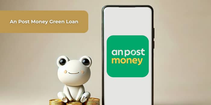 An Post Money Green Loan: See everything you need to know